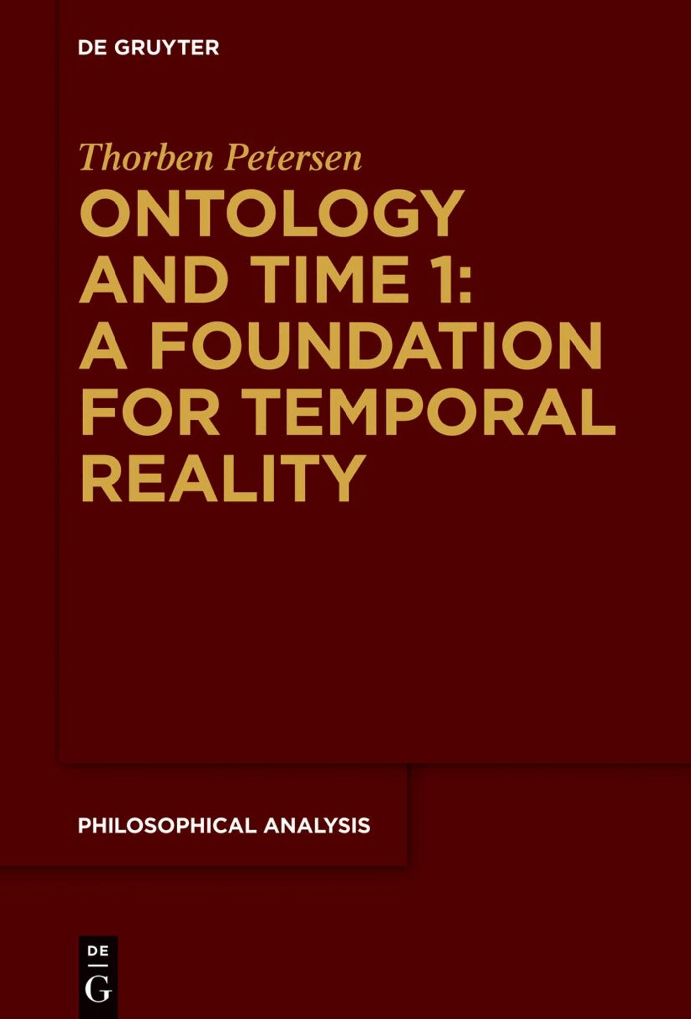 Ontology and Time 1: A Foundation for Temporal Reality